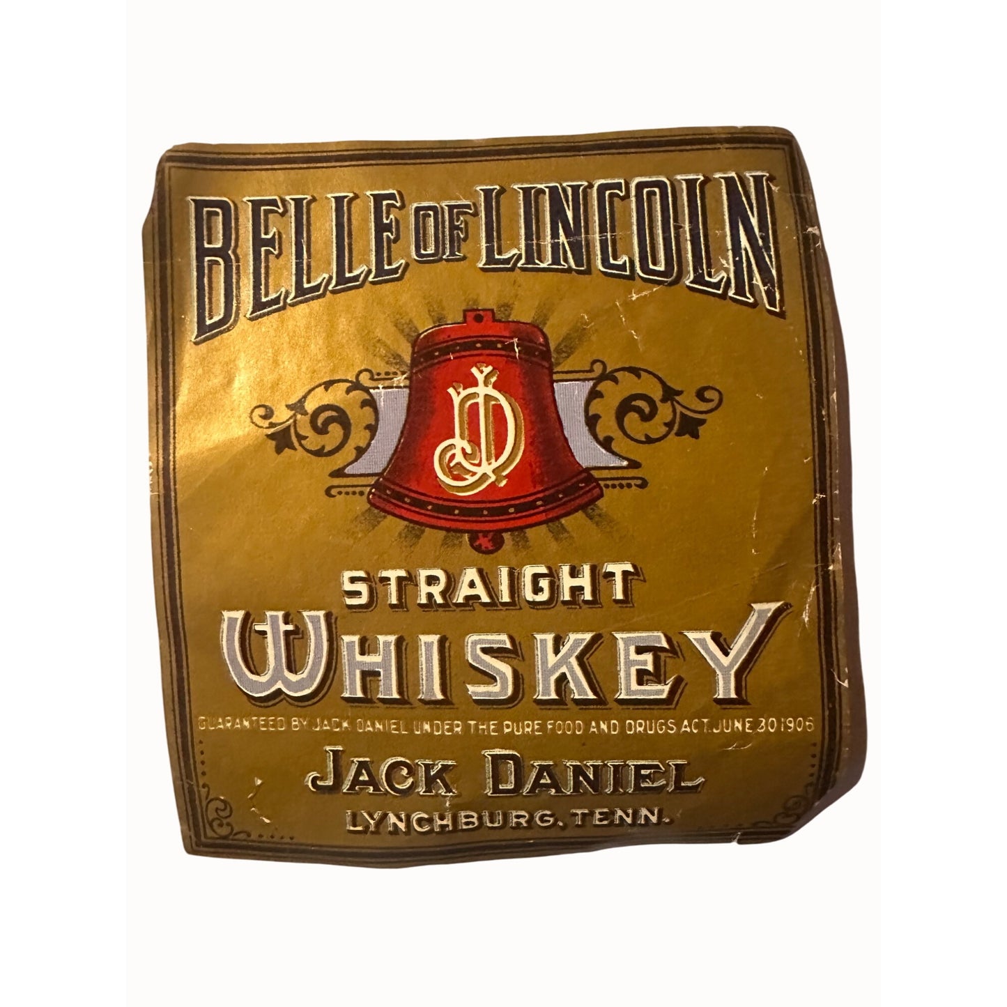 Belle Of Lincoln Whiskey Label Jack Daniel 1905 Lynchburg Tenn Collectible 4.5" x 5"