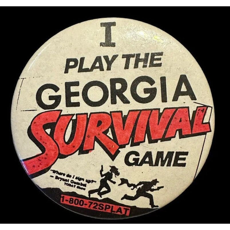 Vintage "I Play The Georgia Survival Game" Pinback Button Featuring Bryant Gumbel Quote